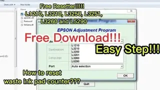 FREE!!!! Resetter  L1210, L3210, L3250, L3251, L3260, L5290 Epson Printer Issues