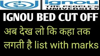 ignou bed cut off marks 2021 expected.ignou bed cut off 2021.
