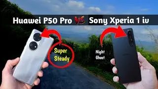 Huawei p50 pro camera test vs Sony Xperia 1 iv camera test