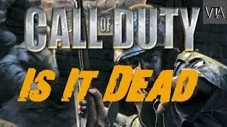 IS CALL OF DUTY DEAD?!