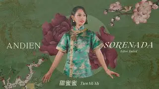 ANDIEN - Tian Mi Mi (Cover) SORENADA