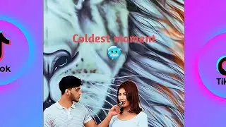 TikTok Coldest moment (TikTok Fame Universe)#tiktok