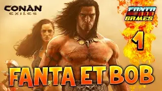 Fanta et Bob dans CONAN EXILES - Ep.1 - Gameplay COOP Survie PC FR 1080p60
