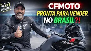 CFMoto is READY to sell in Brazil! NOW IT'S HAPPENING!