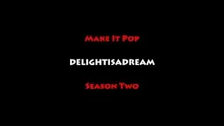 Make It Pop | HUMOR #1