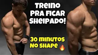 Treino pra ficar com SHAPE INSANO! 🔥
