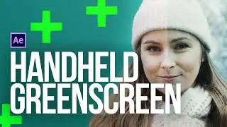 Handheld Greenscreen - Advanced Tracking & Keying in After Effects | VFXHUT
