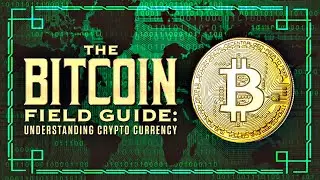 The Bitcoin Field Guide 2022 Trailer