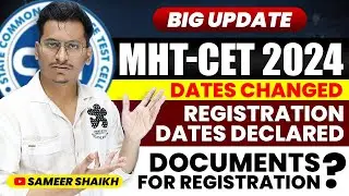 MHT CET 2024 Registration Dates Declared🔥|Important Documents for Registration|PCM Exam Dates Change