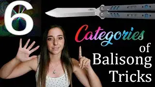 6 CATEGORIES Of Balisong Tricks 🔥- MY WHOLE CHANNEL IN A NUTSHELL
