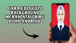 cara edit foto background merah
