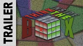 Think Inside The Box - Official Trailer