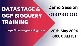 New Batch Starts 20th May 2024 8 AM IST ETL DataStage & GCP Big Query Realtime Job Oriented Training