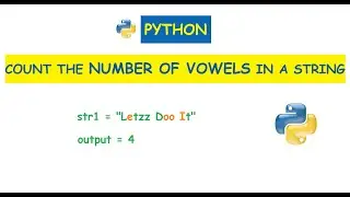 Python : Count the vowels in a string