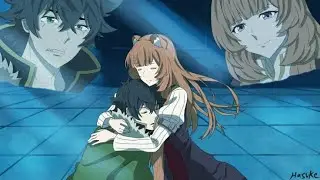 (AMV) انمي بطل الدرع shield hero sad مترجم