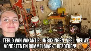 TERUG VAN VAKANTIE, UNBOXINGEN, VEEL NIEUWE VONDSTEN EN ROMMELMARKT BEZOEKEN!📦🧡