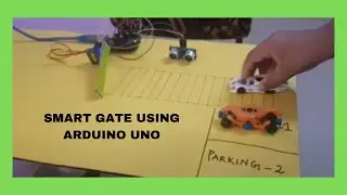Smart Gate using Arduino Uno|IoT Smart Gate|How to make Smart Gate|Ultrasonic Sensor Projects