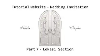 Tutorial Website Wedding Invitation - Part 7 - Lokasi Section