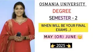 WHEN WILL BE DEGREE SEMESTER 2 FINAL EXAMINATION || MAY OR JUNE || 2025 || 