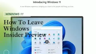 How To Leave Windows Insider Preview in Windows 11.And Get Stable Build From Microsoft.