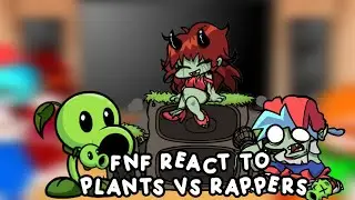 FNF React To Plants VS Rappers // FNF Mod // Friday Night Funkin // PVZ //
