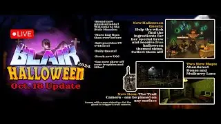 BLAIR HALLOWEEN UPDATE - LIVE 🔴