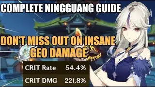 HIDDEN 5* NINGGUANG UPDATED COMPLETE GUIDE l Builds, Artifacts, Weapons, Teams & Showcase