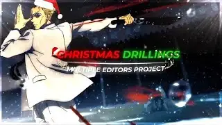 CHRISTMAS DRILLINGS - MEP [AMV/EDIT] !  |  RECRUITING