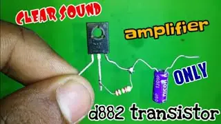 How To Make D882 Transistor Audio Amplifier Very Easy At Home