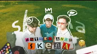 Playlist Anthem Anak Skena