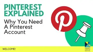 Pinterest Explained - Why You Need Pinterest - WELCOME to the FREE series ...