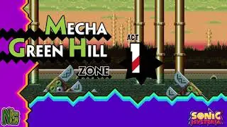 [OLD] Mecha Green Hill Act 1 - Sonic Hysteria
