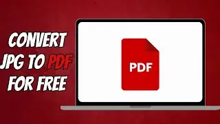 How to Convert JPG to PDF for Free on Phone and Laptop