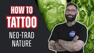 How to Tattoo Neo-Traditional Nature With Peter Murray | Tattoo Tutorial