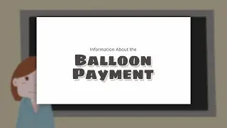 Information About the Balloon Payment