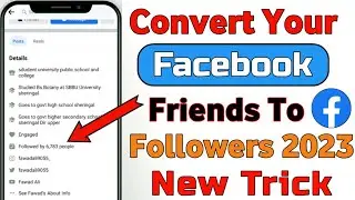 How to convert Facebook friends to followers 2023