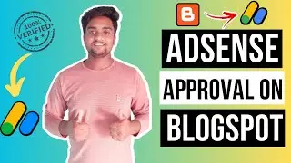 Guaranteed AdSense Approval for Your Blogspot or Custom Domain Website – Free in 2023!