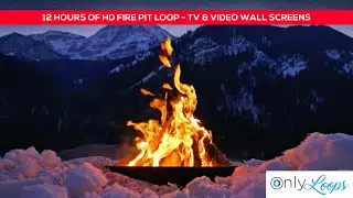 Fire Pit Rocky Mountains - Video Loop HD Ultra HD for TV & Art Wall Screens