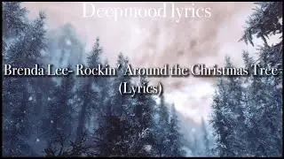 Brenda Lee- Rockin' Around the Christmas Tree (Lyrics)