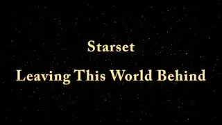 Starset - Leaving This World Behind (Lyrics Video)