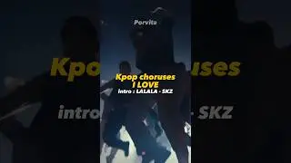 Kpop choruses i LOVE | @Porvita85 #kpop #bts #skz #itzy #izone #kep1er #wonyoung #ive #leserrafim