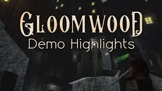 Gloomwood Demo Highlights