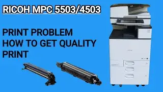 Ricoh MPC 5503/4503 print Problem How to solve