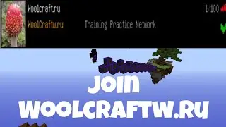 Открылся новый сервер | Join woolcraftw.ru