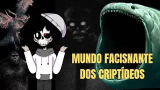 o BIZARRO  MUNDOS DOS CRIPTÍDEOS !!