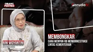 Membongkar Cara MENPAN-RB Mengorkrestrasi Lintas Kementrian