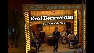 Erol Berxwedan - Delala Dilê Min Yarê