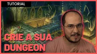 LEARN HOW TO CREATE A DUNGEON! | Tutorial and Step-by-Step Guide for D&D and Other RPGs