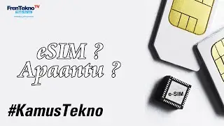 Mengenal eSIM #KamusTekno