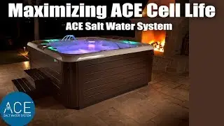 ACE Saltwater System Tutorial - Maximizing ACE Cell Life